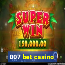 007 bet casino